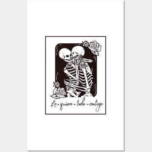 Skeletons in love with phrase in Spanish: I want everything with you. Love until the death! Posters and Art